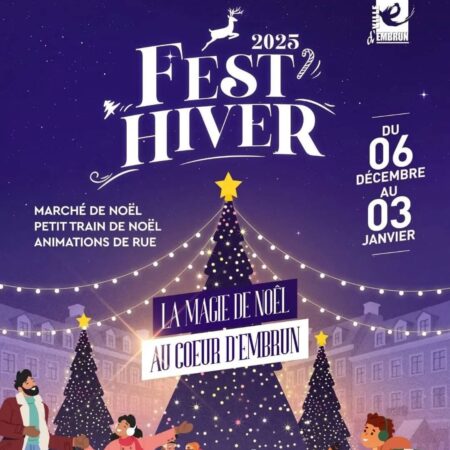Fest’Hiver 2025 à Embrun : la magie de Noël au cœur des Hautes Alpes